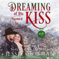 Dreaming_of_His_Snowed_In_Kiss